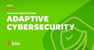  The Autonomous Digital Enterprise - Adaptive Cybersecurity