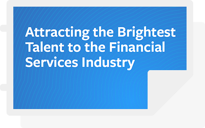 Attracting the Brightest Talent to the Financial Services Industry