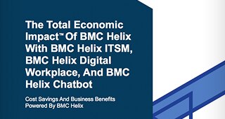 Forrester: Total Economic Impact<sup>™</sup> Of BMC Helix